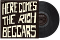Here Comes The Rich Beggars [LP] Vinyl Record