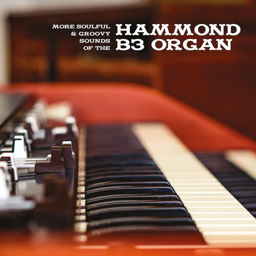 More Soulful & Groovy Sounds Of The Hammond B3 - More Soulful & Groovy Sounds Of The Hammond B3 - Vinyl Record