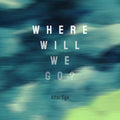 Alter Ego - Where Will We Go? - Music CD