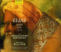 Mendelssohn / Schafer / Kallisch / Schade / Schone - Elijah Op 70 - Music CD