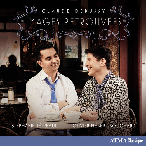 Debussy / Tetreault,stephane / Hebert-bouchard - Claude Debussy: Images Retrouvees - Music CD