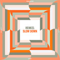 Henkel - Slow Down - Vinyl Record