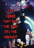 Nurse That Saw The Baby On The Highway - Nurse That Saw The Baby On The Highway - DVD