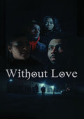 Without Love - Without Love - DVD