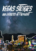 Vegas Stories: 100 Degrees At Midnight - Vegas Stories: 100 Degrees At Midnight - DVD