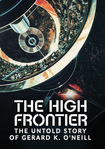 High Frontier: Untold Story Of Gerard K O'neill - High Frontier: Untold Story Of Gerard K O'neill - DVD