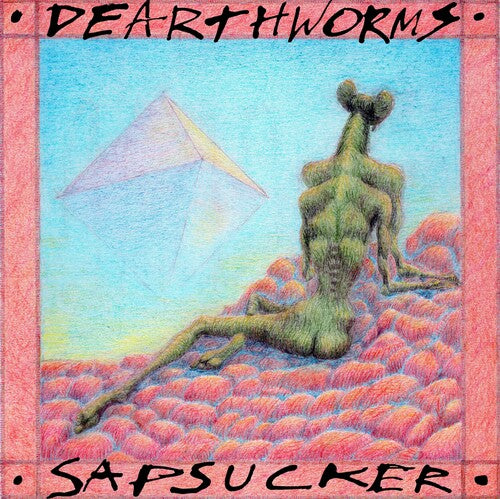 Dearthworms - Sapsucker - Vinyl Record