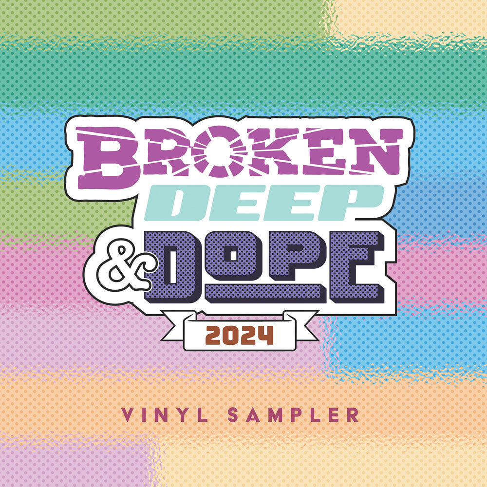 Broken Deep & Dope : Sampler 2024 / Various [Limited Edition] Vinyl Record