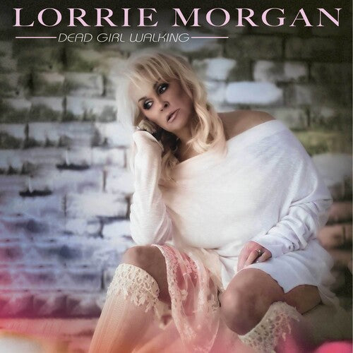 Morgan,lorrie - Dead Girl Walking - Vinyl Record