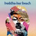 Buddha Bar Beach: 10 Years / Various - Buddha Bar Beach: 10 Years / Various - Music CD