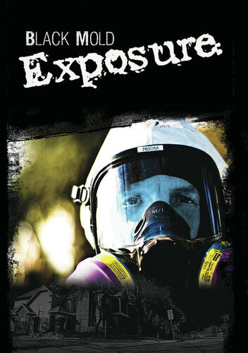 Black Mold Exposure - Black Mold Exposure - DVD