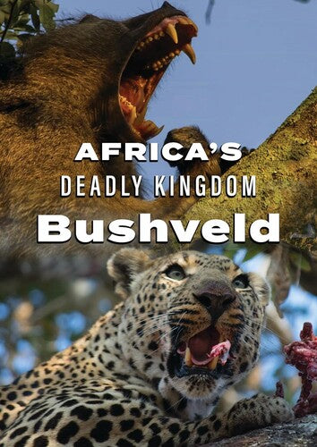 Africa's Deadly Kingdom: Bushveld - Africa's Deadly Kingdom: Bushveld - DVD