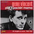 Vincent,gene - Pistol Packin Mama: Uk Singles & More 1960-1962 - Music CD
