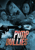 Pimp Bullies - Pimp Bullies - DVD