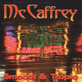 Mccaffrey - Mccaffrey Smooth & Tropic - Music CD