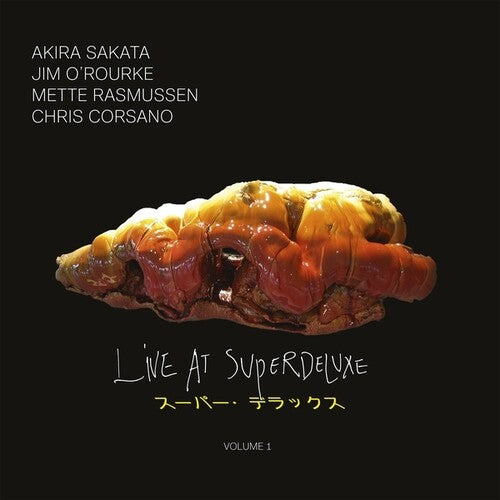Sakata,akira / Jim O'rourke / Mette Rasmussen / Ch - Live At Superdeluxe 1 - Vinyl Record