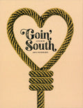 Goin South - Goin South - UHD