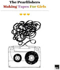 Pearlfishers - Making Tapes For Girls - Music CD