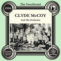 Mccoy,clyde - Uncollected: Clyde Mccoy & His Orchestra - 1936 - Music CD