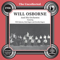 Osborne,will - Uncollected: Will Osborne & His Orchestra - 1936 - Music CD