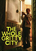 Whole Gritty City - Whole Gritty City - DVD