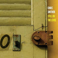 Smither,chris - Still On The Levee - Music CD