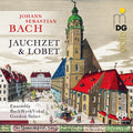 Bach / Bachwerkvokal - Jauchzet & Lobet - Super Audio CD