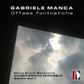 Manca / Ensemble - Offese Fantastiche - Music CD