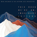 Holober,mike - This Rock We're On: Imaginary Letters - Music CD
