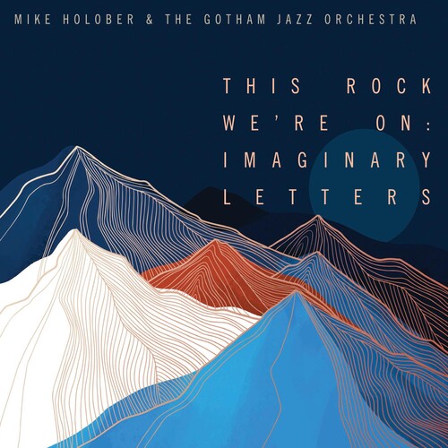 Holober,mike - This Rock We're On: Imaginary Letters - Music CD