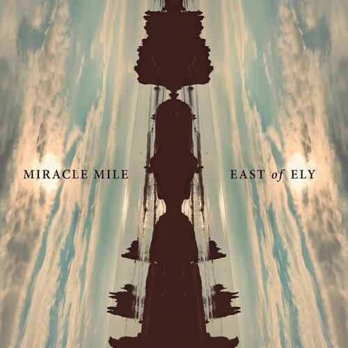 Miracle Mile - East Of Ely - Music CD