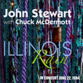 Stewart,john / Mcdermott,chuck - Illinois Rain: In Concert June 22, 1984 - Music CD