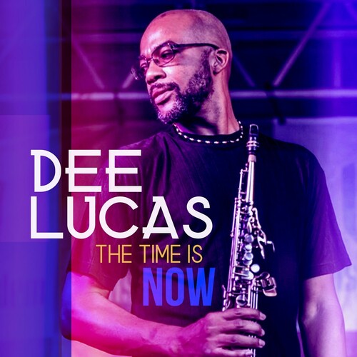 Lucas,dee - Time Is Now - Music CD