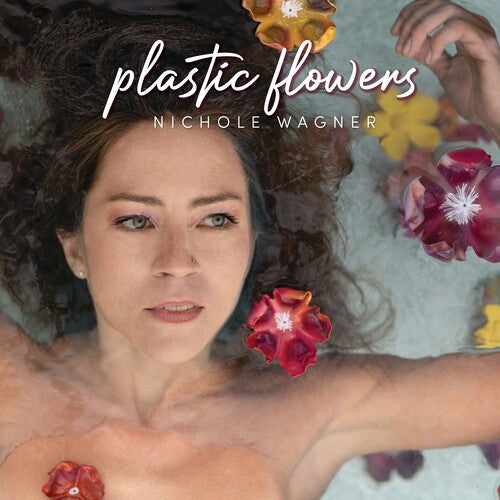 Wagner,nichole - Plastic Flowers - Music CD