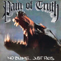 Pain Of Truth - No Blame Just Facts - Vinyl Record