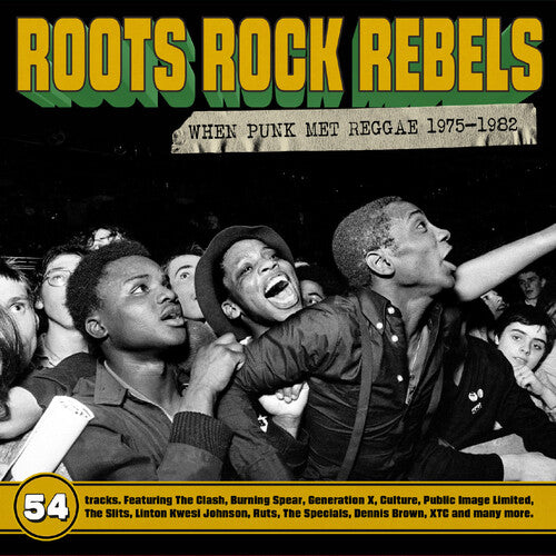 Roots Rock Rebels: When Punk Met Reggae 1975-1982 - Roots Rock Rebels: When Punk Met Reggae 1975-1982 - Music CD