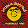 Charmers,lloyd & Friends - Reggae In Wonderland The Splash Singles 1968-1973 - Music CD