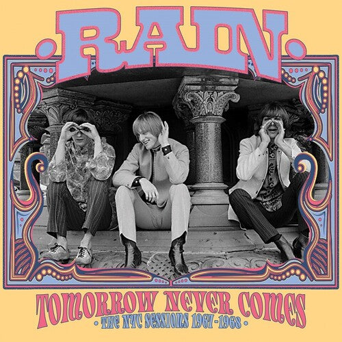Rain - Tomorrow Never Comes: The Nyc Sessions 1967-1968 - Music CD