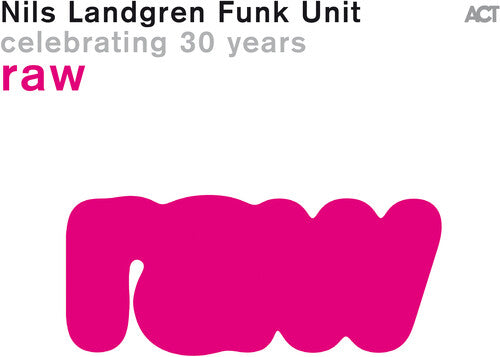 Nils Landgren Funk Unit - Raw - Vinyl Record