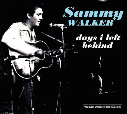 Walker,sammy - Days I Left Behind - Music CD