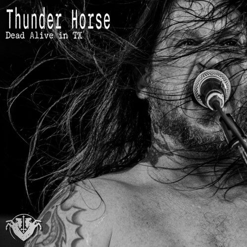 Thunder Horse - Dead Alive In Tx - Music CD