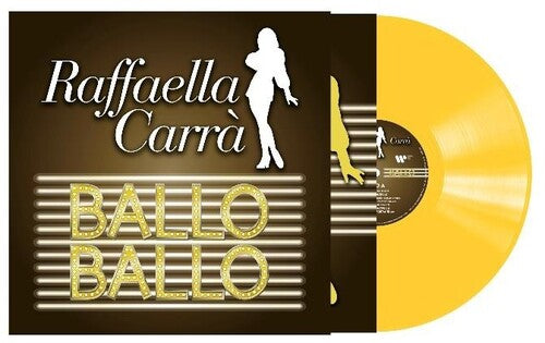Carra,raffaella - Ballo Ballo - Transparent Yellow Vinyl - Vinyl Record
