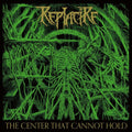 Replacire - Center That Cannot Hold - Vinyl Record