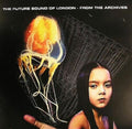 Future Sound Of London - From The Archives - Vinyl Record