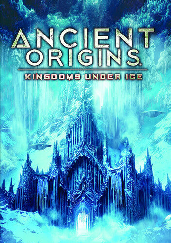 Ancient Origins: Kingdoms Under Ice - Ancient Origins: Kingdoms Under Ice - DVD
