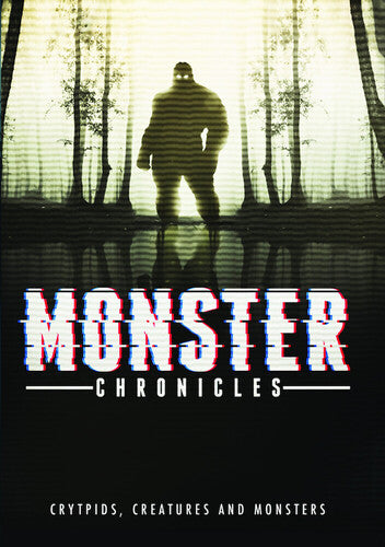 Monster Chronicles: Crytpids Creatures & Monsters - Monster Chronicles: Crytpids Creatures & Monsters - DVD