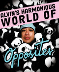 Alvin's Harmonious World Of Opposites - Alvin's Harmonious World Of Opposites - Blu-ray