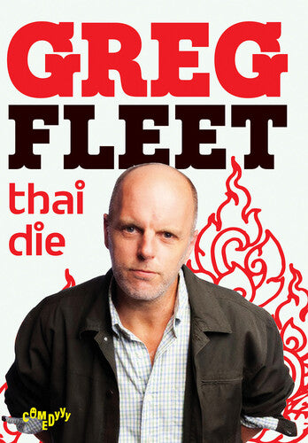 Greg Fleet: Thai Die - Greg Fleet: Thai Die - DVD