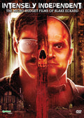Intensely Independent: The Micro-budget Films Of B - Intensely Independent: Micro-budget Films Of Blake - DVD