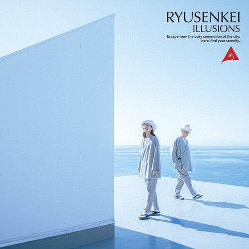 Ryusenkei - Illusions: Escape From The Busy Commition Of The - Vinyl Record